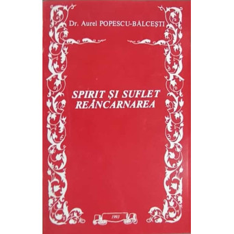 SPIRIT SI SUFLET REANCARNAREA