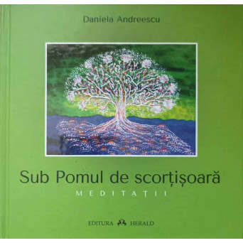 SUB POMUL DE SCORTISOARA. MEDITATII