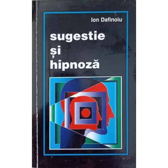 SUGESTIE SI HIPNOZA