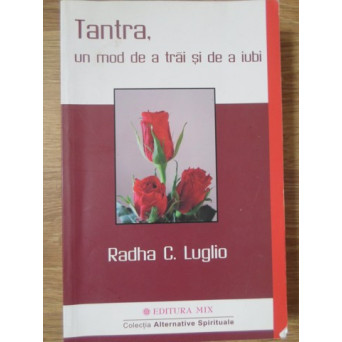 TANTRA, UN MOD DE A TRAI SI DE A IUBI