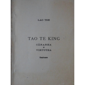 TAO TE KING. CARAREA SI VIRTUTEA