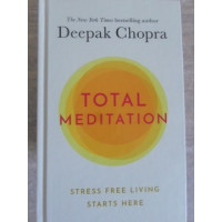 TOTAL MEDITATION. STRESS FREE LIVING STARTS HERE TOTAL MEDITATION. STRESS FREE LIVING STARTS HERE