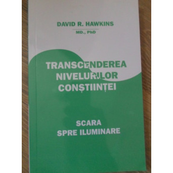 TRANSCENDEREA NIVELURILOR CONSTIINTEI. SCARA SPRE ILUMINARE