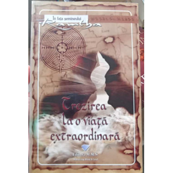 TREZIREA LA O VIATA EXTRAORDINARA