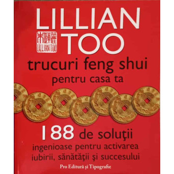 TRUCURI FENG SHUI PENTRU CASA TA