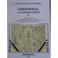 UNIVERSUL LUI EDGAR CAYCE VOL.3 UNIVERSUL LUI EDGAR CAYCE VOL.3