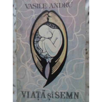 VIATA SI SEMN