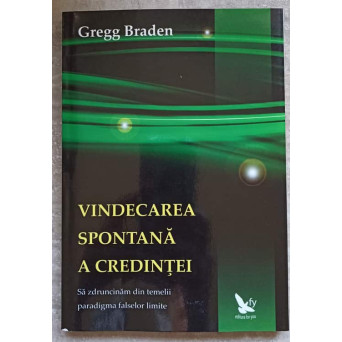 VINDECAREA SPONTANA A CREDINTEI