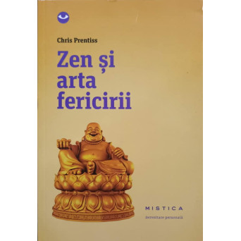 ZEN SI ARTA FERICIRII