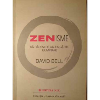 ZENISME. SA RADEM PE CALEA CATRE ILUMINARE