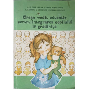 CRESA - MEDIU EDUCATIV PENTRU INTEGRAREA COPILULUI IN GRADINITA