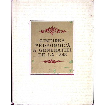 GANDIREA PEDAGOGICA A GENERATIEI DE LA 1848