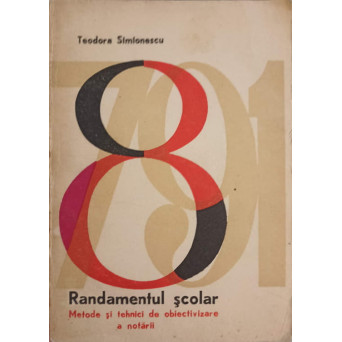 RANDAMENTUL SCOLAR. METODE SI TEHNICI DE OBIECTIVIZARE A NOTARII