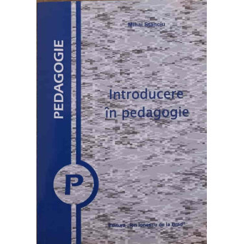 INTRODUCERE IN PEDAGOGIE