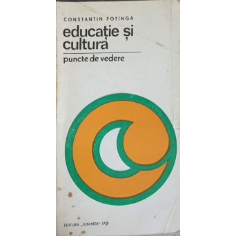 EDUCATIE SI CULTURA. PUNCTE DE VEDERE