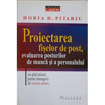 PROIECTAREA FISELOR DE POST, EVALUAREA POSTURILOR DE MUNCA SI A PERSONALULUI