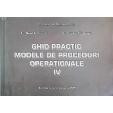 GHID PRACTIC. MODELE DE PROCEDURI OPERATIONALE IV