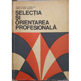 SELECTIA SI ORIENTAREA PROFESIONALA