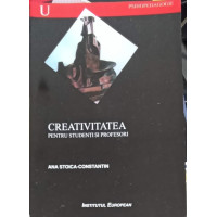 CREATIVITATEA PENTRU STUDENTI SI PROFESORI CREATIVITATEA PENTRU STUDENTI SI PROFESORI