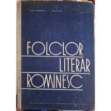 FOLCLOR LITERAR ROMANESC. CURS PENTRU INSTITUTELE PEDAGOGICE DE 3 ANI