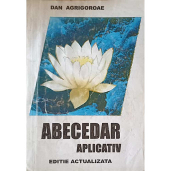 ABECEDAR APLICATIV PENTRU MANUALELE ALTERNATIVE, PARTEA 1