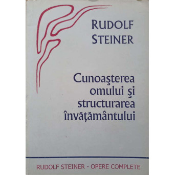 OPERE COMPLETE VOL.302 CUNOASTEREA OMULUI SI STRUCTURAREA INVATAMANTULUI