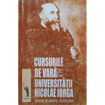 CURSURILE DE VARA ALE UNIVERSITATII NICOLAE IORGA, VALENII DE MUNTE, EDITIA 2002