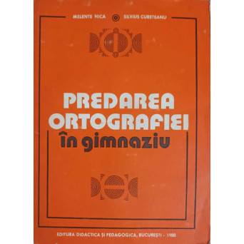 PREDAREA ORTOGRAFIEI IN GIMNAZIU