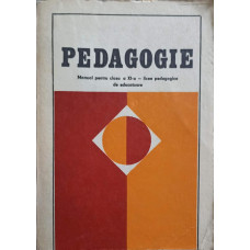 PEDAGOGIE, MANUAL PENTRU CLASA A XI-A