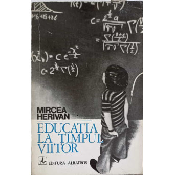 EDUCATIA LA TIMPUL VIITOR