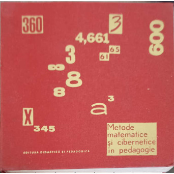 METODE MATEMATICE SI CIBERNETICE IN PEDAGOGIE