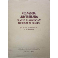 PEDAGOGIA UNIVERSITARA. TRADITIE SI MODERNITATE, EXPERIENTE SI EXIGENTE