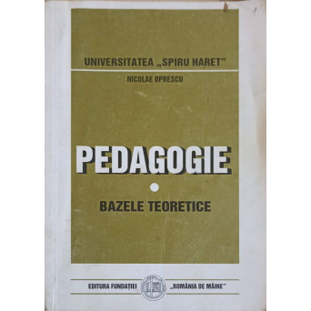 PEDAGOGIE. BAZELE TEORETICE