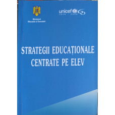 STRATEGII EDUCATIONALE CENTRATE PE ELEV