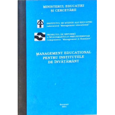 MANAGEMENT EDUCATIONAL PENTRU INSTITUTIILE DE INVATAMANT