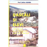 DASCALI SI ELEVI. 145 DE LA INFIINTAREA SCOLII DIN PREUTESTI DASCALI SI ELEVI. 145 DE LA INFIINTAREA SCOLII DIN PREUTESTI