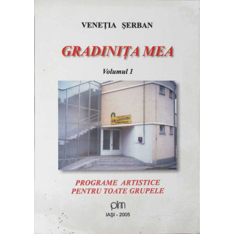 GRADINITA MEA