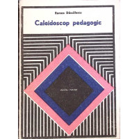 CALEIDOSCOP PEDAGOGIC CALEIDOSCOP PEDAGOGIC