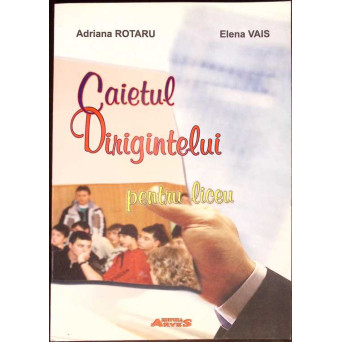 CAIETUL DIRIGINTELUI PENTRU LICEU