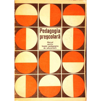 PEDAGOGIE PRESCOLARA MANUAL PENTRU LICEELE PEDAGOGICE DE EDUCATOARE
