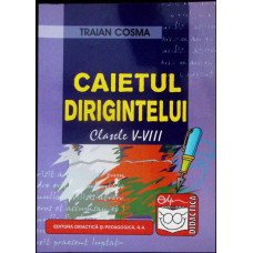 CAIETUL DIRIGINTELUI CLASELE V-VIII