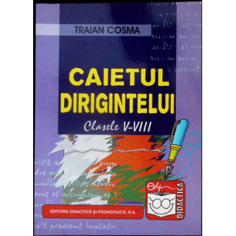 CAIETUL DIRIGINTELUI CLASELE V-VIII