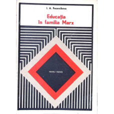 EDUCATIA IN FAMILIA MARX