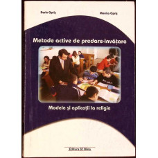 METODE ACTIVE DE PREDARE-INVATARE. MODELE SI APLICATII LA RELIGIE