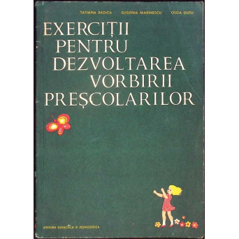 EXERCITII PENTRU DEZVOLTAREA VORBIRII PRESCOLARILOR
