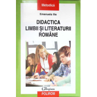 DIDACTICA LIMBII SI LITERATURII ROMANE DIDACTICA LIMBII SI LITERATURII ROMANE