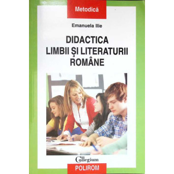 DIDACTICA LIMBII SI LITERATURII ROMANE