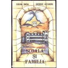 SCOALA SI FAMILIA. ORGANIZAREA ACTIVITATII PEDAGOGICE