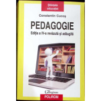 PEDAGOGIE. EDITIA A IV-A REVAZUTA SI ADAUGITA PEDAGOGIE. EDITIA A IV-A REVAZUTA SI ADAUGITA
