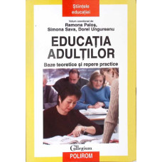 EDUCATIA ADULTILOR. BAZE TEORETICE SI REPERE PRACTICE